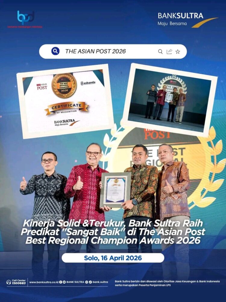 Kinerja Solid & Terukur, Bank Sultra Raih Predikat “Sangat Baik” di The Asian Post Best Regional Champion Awards 2026